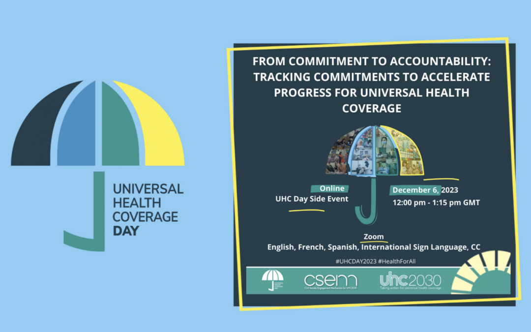 UHC Day Side event – “From Commitment to Accountability: Tracking Commitments to Accelerate Progress for Universal health Coverage”