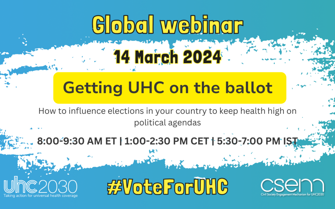 Getting UHC on the ballot: How to influence elections in your country to keep health high on political agendas